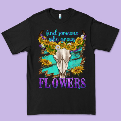 Premium Tee find someone who grows flowers