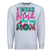 Heather Grey I Wear Pink For My Mom Premium Sweatshirt - BundleAndBundleShop