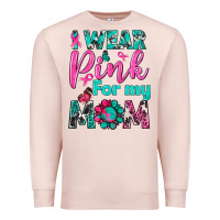 Pale Pink I Wear Pink For My Mom Premium Sweatshirt - BundleAndBundleShop
