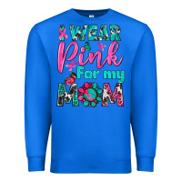 True Royal I Wear Pink For My Mom Premium Sweatshirt - BundleAndBundleShop