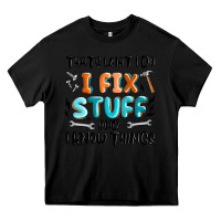 Black thats what i do i fix stuff and i know things Heavy Core Tee - MaliasSmallBusiness