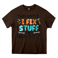 Chocolate Brown thats what i do i fix stuff and i know things Heavy Core Tee - MaliasSmallBusiness