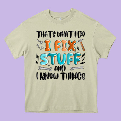 Thats What I Do I Fix Stuff And I Know Things Heavy Core Tee Designed By Maliassmallbusiness