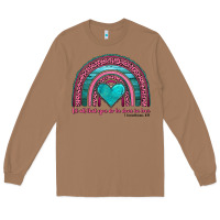 Toasted Coconut valentine's day rainbow let all that you do be done in love 1 corinthi Long Sleeve Tee - AdoDesignShop
