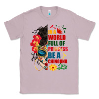 Lilac in a world full of princess be a chingona Classic Tee - BundleAndBundleShop