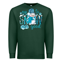 Sports Green up to snow good and cute snowman Premium Sweatshirt - BundleAndBundleShop