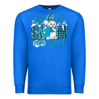 True Royal up to snow good and cute snowman Premium Sweatshirt - BundleAndBundleShop