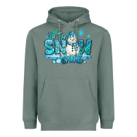 Sage up to snow good winter snowman Heavyweight Hoodie - MaliasSmallBusiness