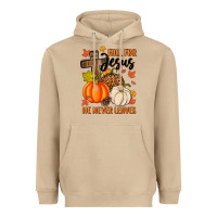 Mushroom fall for jesus he never leaves Heavyweight Hoodie - MaliasSmallBusiness