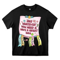Black take whatever you need  have a great day Heavy Core Tee - MaliasSmallBusiness