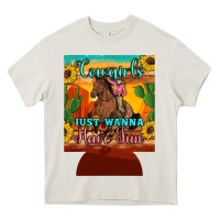 Cream cowgirls just wanna have fun 12 oz can cooler (regular) Heavy Core Tee - Artiststas