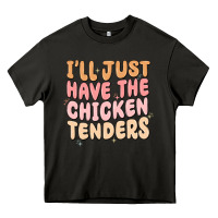 Asphalt i'll just have the chicken tenders Heavy Core Tee - MaliasSmallBusiness