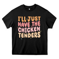 Black i'll just have the chicken tenders Heavy Core Tee - MaliasSmallBusiness