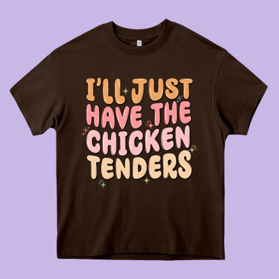 I'll Just Have The Chicken Tenders Heavy Core Tee Designed By Maliassmallbusiness
