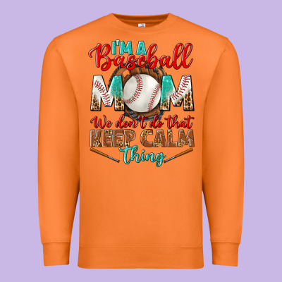 I'm A Baseball Mom We Don't Do That Premium Sweatshirt Designed By Bundleandbundleshop