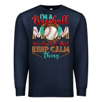 Navy I'm A Baseball Mom We Don't Do That Premium Sweatshirt - BundleAndBundleShop