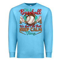 Ocean Blue I'm A Baseball Mom We Don't Do That Premium Sweatshirt - BundleAndBundleShop