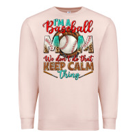 Pale Pink I'm A Baseball Mom We Don't Do That Premium Sweatshirt - BundleAndBundleShop