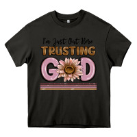 Asphalt im just out here trusting god Heavy Core Tee - MaliasSmallBusiness