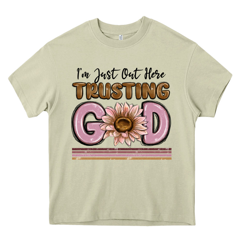 Im Just Out Here Trusting God Heavy Core Tee by MaliasSmallBusiness | Teevron