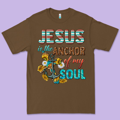 Jesus Is The Anchor Of My Soul Premium Tee Designed By Texasbilliewilder
