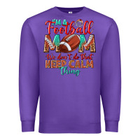 Purple I'm a Football mom we don't do that keep calm Premium Sweatshirt - BundleAndBundleShop