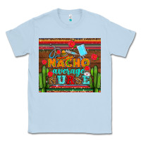 Dusty Blue nacho average nurse with roses Classic Tee - AdoDesignShop
