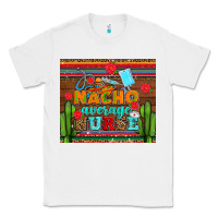 White nacho average nurse with roses Classic Tee - AdoDesignShop