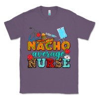 Lavender nacho average nurse Classic Tee - AdoDesignShop