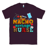 Plum nacho average nurse Classic Tee - AdoDesignShop
