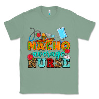 Sage nacho average nurse Classic Tee - AdoDesignShop