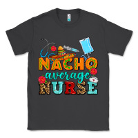 Smoke nacho average nurse Classic Tee - AdoDesignShop