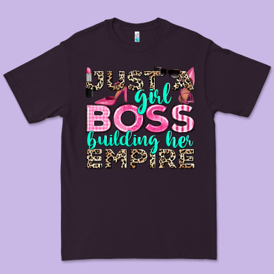 Just A Girl Boss Building Her Empire Premium Tee Designed By Texasbilliewilder