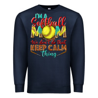 Navy I'm a Softball mom we don't do that keep calm Premium Sweatshirt - BundleAndBundleShop