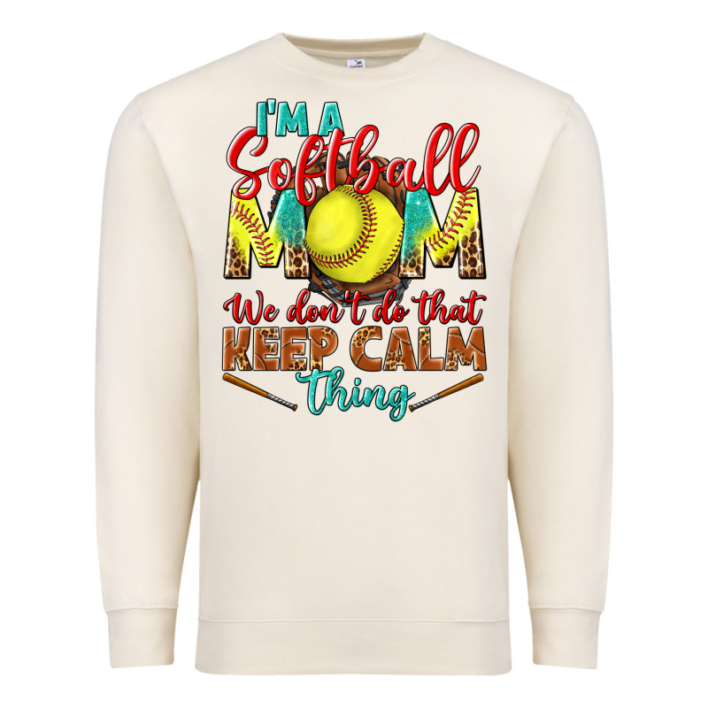 I'm A Softball Mom We Don't Do That Keep Calm Premium Sweatshirt by BundleAndBundleShop | Teevron