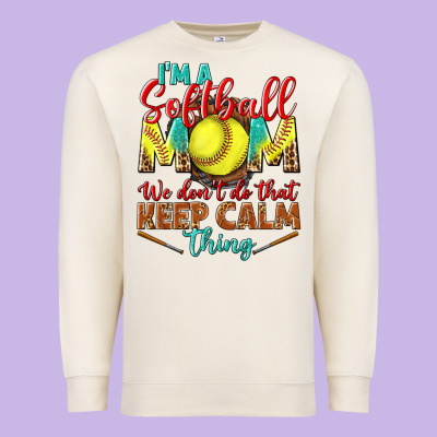 I'm A Softball Mom We Don't Do That Keep Calm Premium Sweatshirt Designed By Bundleandbundleshop