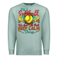 Seafoam I'm a Softball mom we don't do that keep calm Premium Sweatshirt - BundleAndBundleShop
