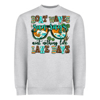 Heather Grey boat waves sun rays aint nothing like lake days Heavyweight Sweatshirt - AdoDesignShop