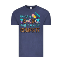 Vintage Denim being a teacher makes my life complate Vintage Tee - AdoDesignShop
