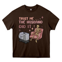 Trust Me The Husband Did It Heavy Core Tee | Teevron