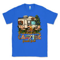 True Royal if i am drunk its my camping friends fault Classic Tee - AdoDesignShop