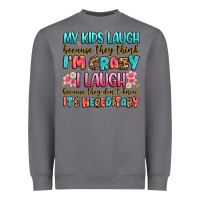 Storm my kids laugh because they think i'm crazy Heavyweight Sweatshirt - JahusDesignShop