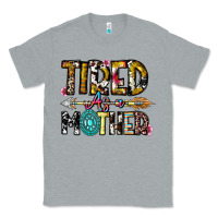 Heather Grey Tired As a Mother Classic Tee - CowhideDigitalArt