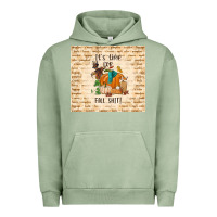 Pigment Oil Green it's time for fall shit Urban Hoodie - TumblerDesignByShophia