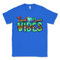 True Royal Tired Mom Vibes Classic Tee - CowhideDigitalArt