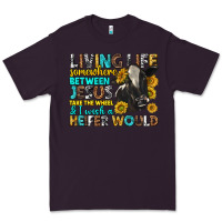 Plum living life somewhere between jesus Premium Tee - texasbilliewilder