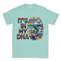 Seafoam it's in my dna Classic Tee - BundleAndBundleShop