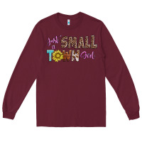Burgundy just a small town girl Long Sleeve Tee - AdoDesignShop
