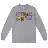 Heather Grey just a small town girl Long Sleeve Tee - AdoDesignShop
