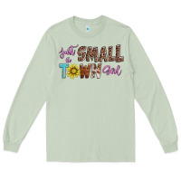 Matcha just a small town girl Long Sleeve Tee - AdoDesignShop